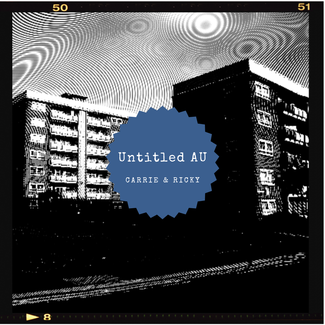 Writing Demo & AU Carrie and Ricky