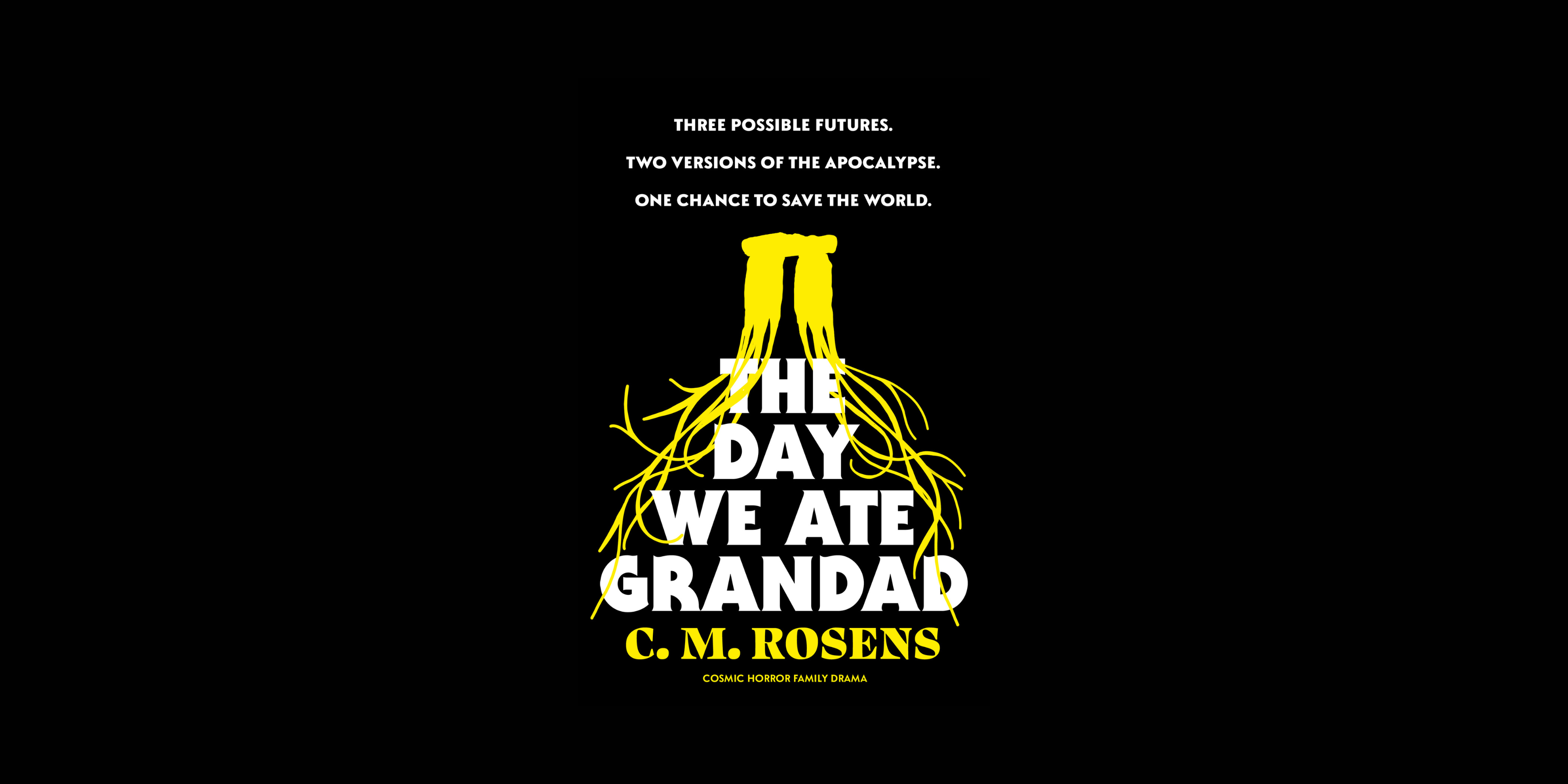 Horror Spotlight: Cosmic Horror Novel “The Day We Ate Grandad”